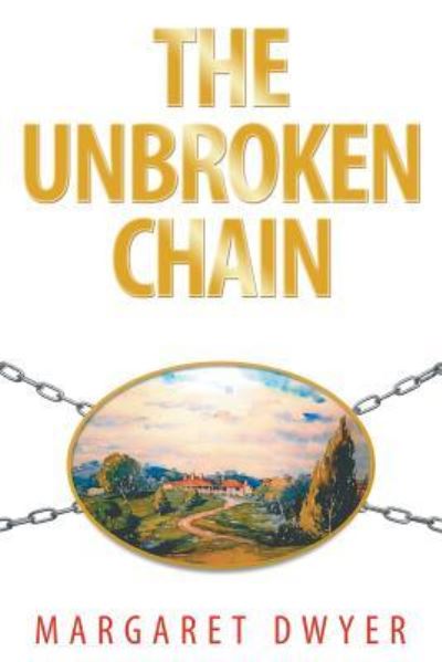 Cover for Margaret Dwyer · The Unbroken Chain (Paperback Book) (2019)