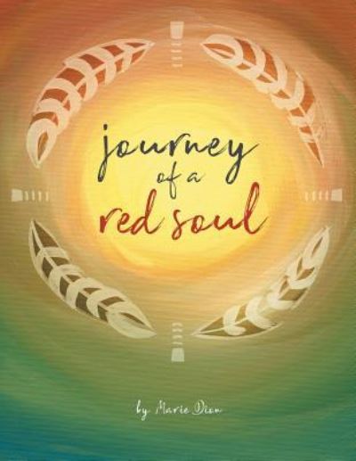 Cover for Marie Dion · Journey of a Red Soul (Paperback Book) (2017)