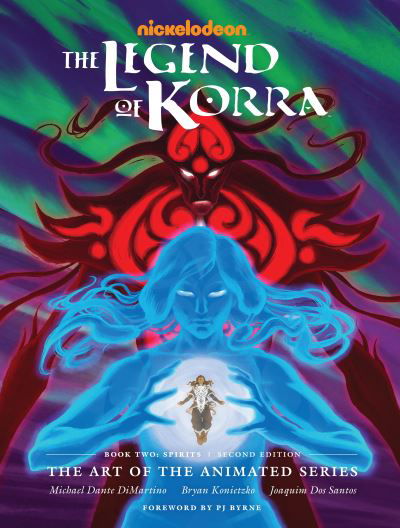 Cover for Michael Dante Dimartino · Legend of Korra, The: The Art of the Animated Series Book Two: Spirits (Hardcover Book) [Second edition] (2021)