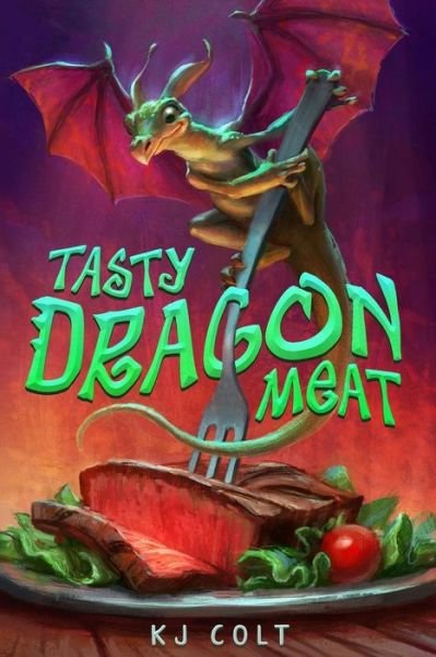 Cover for K J Colt · Tasty Dragon Meat (Paperback Book) (2015)