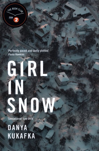Cover for Danya Kukafka · Girl in Snow (Hardcover Book) (2018)