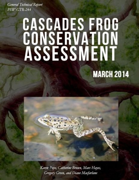 Cover for United States Department of Agriculture · Cascades Frog Conservation Assessment (Pocketbok) (2015)