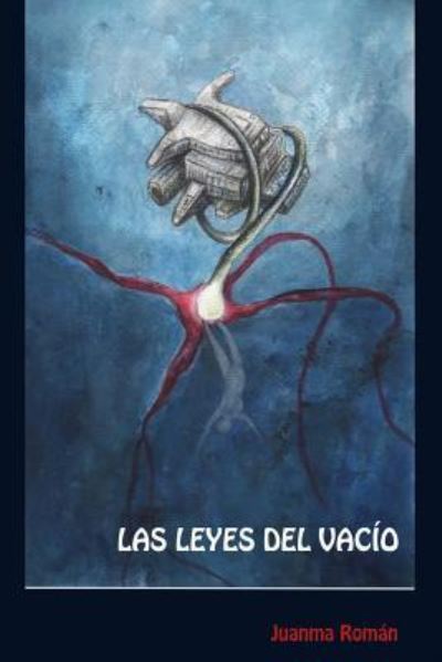 Cover for Juanma Román · Las Leyes del Vacio (Paperback Book) (2016)