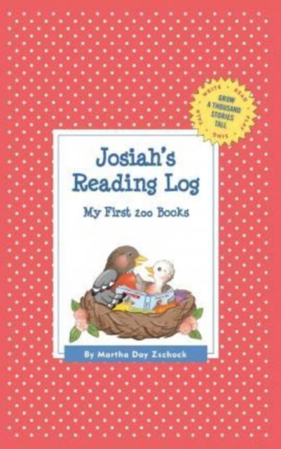 Josiah's Reading Log: My First 200 Books (Gatst) - Martha Day Zschock - Books - Commonwealth Editions - 9781516225934 - November 2, 2015