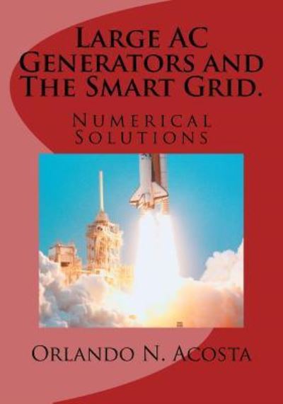 Cover for Orlando Nodal Acosta Msee · Large AC Generators and The Smart Grid. (Paperback Book) (2015)