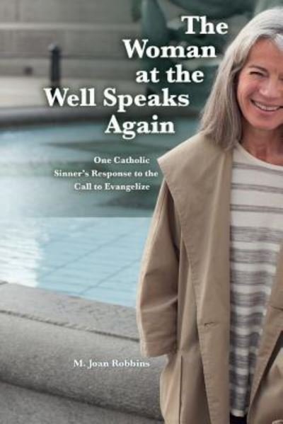 Cover for M Joan Robbins · The Woman at the Well Speaks Again (Paperback Bog) (2016)