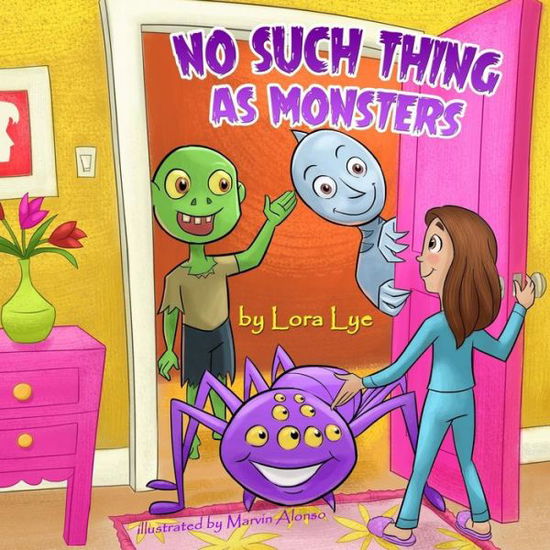 Cover for Lora Lye · No Such Thing As Monsters (Paperback Book) (2015)