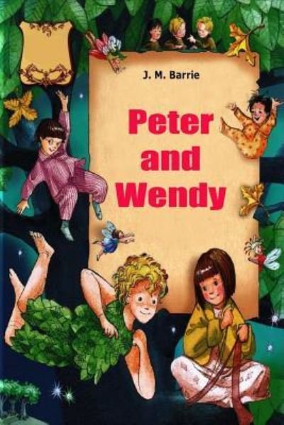 Cover for James Matthew Barrie · Peter and Wendy (Paperback Bog) (2015)