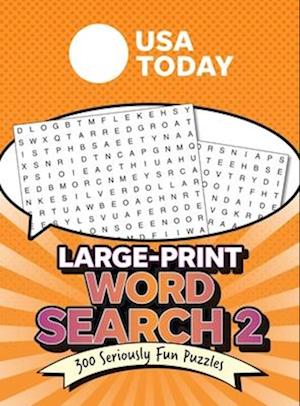 Cover for USA Today · USA TODAY Large-Print Word Search 2: 300 Seriously Fun Puzzles - USA Today Puzzles (Paperback Book) (2024)