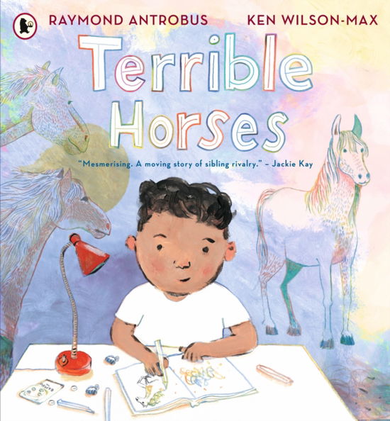 Terrible Horses: A Story of Sibling Conflict and Companionship - Raymond Antrobus - Books - Walker Books Ltd - 9781529520934 - October 3, 2024