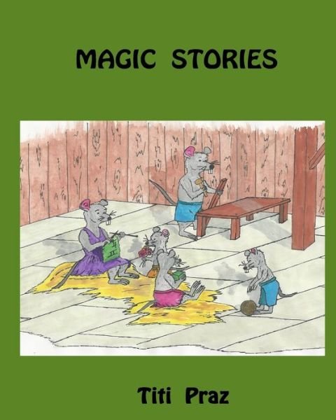 Cover for Titi Praz · Magic stories (Paperback Book) (2016)