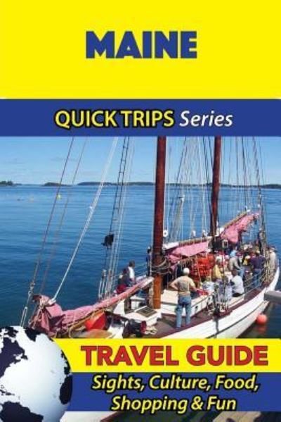 Cover for Jody Swift · Maine Travel Guide (Quick Trips Series) (Paperback Book) (2016)