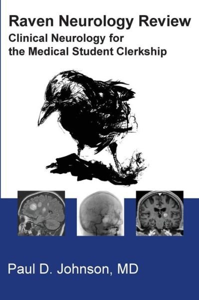 Raven Neurology Review - Paul Johnson - Books - Createspace Independent Publishing Platf - 9781535262934 - March 6, 2018