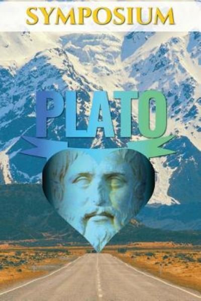 Symposium - Plato - Böcker - Createspace Independent Publishing Platf - 9781536971934 - 8 augusti 2016
