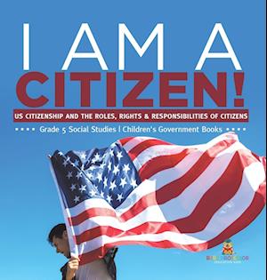 Cover for Baby Professor · I Am a Citizen! (Book) (2022)