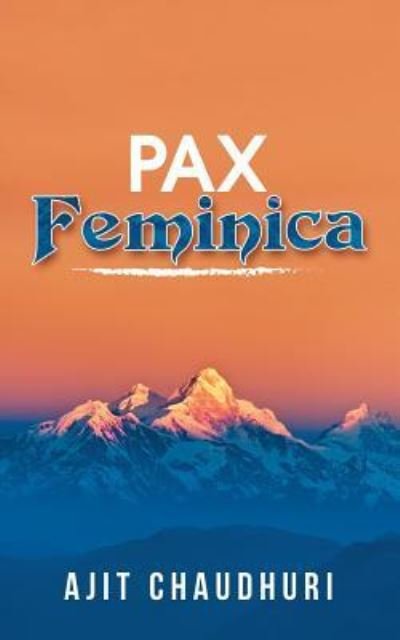 Cover for Ajit Chaudhuri · Pax Feminica (Paperback Book) (2018)