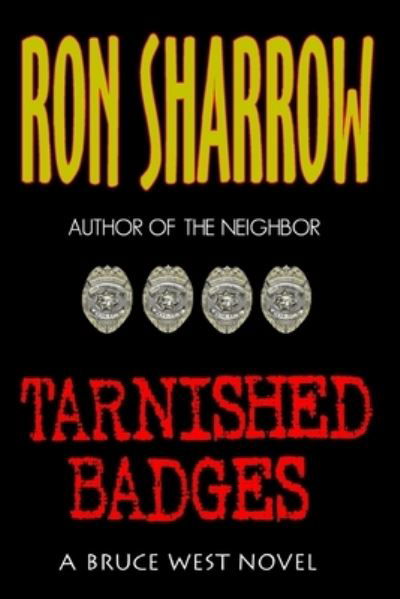 Cover for Ron Sharrow · Tarnished Badges (Pocketbok) (2014)