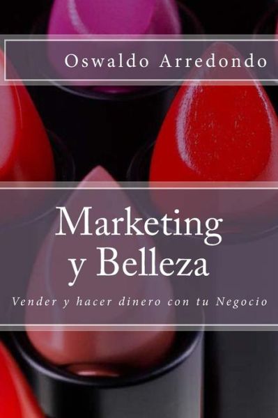 Cover for Oswaldo Arredondo · Marketing Y Belleza (Paperback Book) (2017)