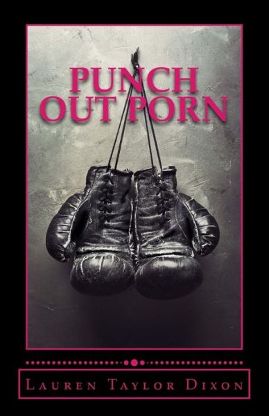 Cover for Lauren Dixon · Punch Out Porn (Paperback Book) (2017)