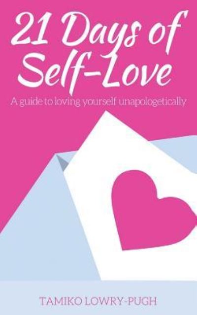 Cover for Tamiko Lowry Pugh · 21 Days of Self-Love (Paperback Book) (2017)