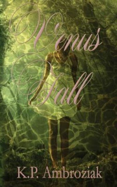 Cover for K P Ambroziak · Venus Fall (Paperback Book) (2015)