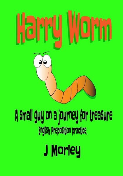 Cover for J Morley · Harry Worm (Paperback Book) (2017)