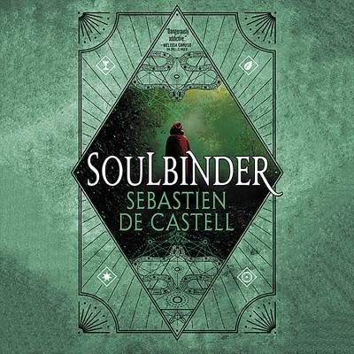 Soulbinder - Sebastien de Castell - Other - Hachette Audio - 9781549177934 - January 4, 2019