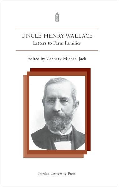 Cover for Zachary Michael Jack · Uncle Henry Wallace: Letters to Farm Families (Paperback Book) (2008)