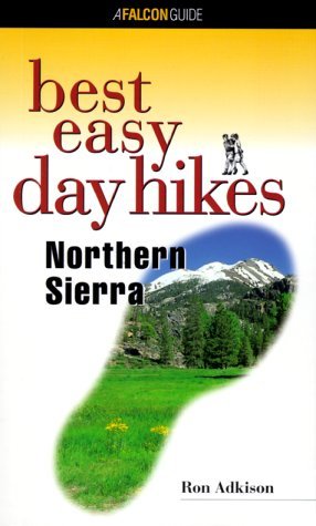 Best Easy Day Hikes Northern Sierra - Best Easy Day Hikes Series - Ron Adkison - Bücher - Rowman & Littlefield - 9781560446934 - 2000