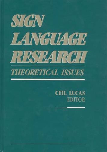 Cover for Ceil Lucas · Sign Language Research: Theoretical Issues (Paperback Book) (2013)