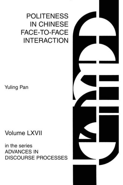 Cover for Dr Yuling Pan · Politeness in Chinese Face-to-Face Interaction (Paperback Book) (2000)