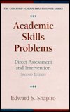 Cover for Edward S. Shapiro · Academic Skills Problems: 2nd Edition: Direct Assessment &amp; Intervention (Hardcover Book) [2 Rev edition] (1996)