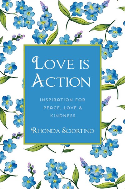 Cover for Rhonda Sciortino · Love is Action: How to Change the World with Love (Gebundenes Buch) (2019)
