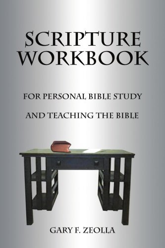 Cover for Gary F. Zeolla · Scripture Workbook: for Personal Bible Study and Teaching the Bible (Taschenbuch) (2000)
