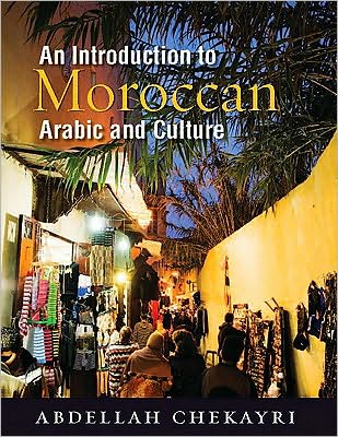 Cover for Abdellah Chekayri · An Introduction to Moroccan Arabic and Culture (Paperback Book) (2011)