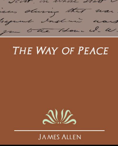 The Way of Peace - James Allen - Książki - Book Jungle - 9781594627934 - 4 czerwca 2007
