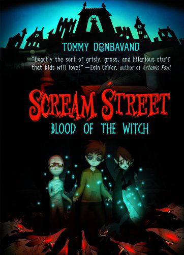 Cover for Tommy Donbavand · Blood of the Witch (Book 2) (Scream Street) (Hardcover Book) (2012)