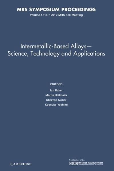 Cover for Ian Baker · Intermetallic-Based Alloys - Science, Technology and Applications - MRS Proceedings (Hardcover Book) (2013)