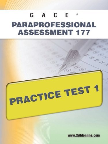 Cover for Sharon Wynne · Gace Paraprofessional Assessment 177 Practice Test 1 (Paperback Book) [Csm edition] (2011)