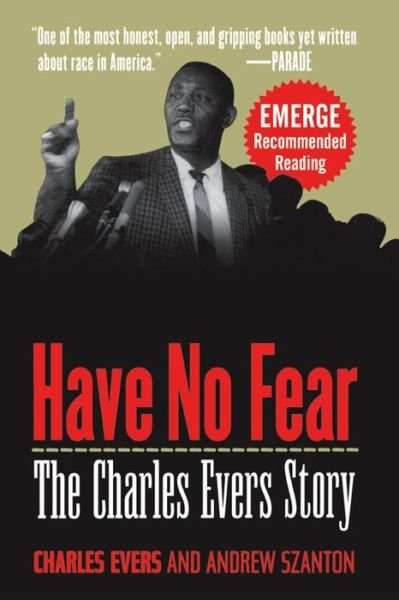 Have No Fear: the Charles Evers Story - Szanton - Libros - Wiley - 9781620456934 - 22 de abril de 1998