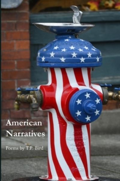 Cover for T. P. Bird · American Narratives (Paperback Book) (2021)