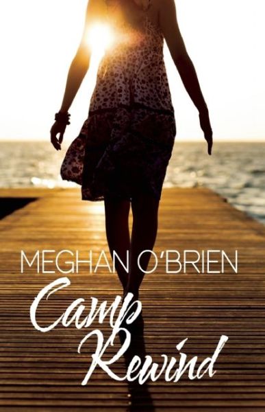 Cover for Meghan O'Brien · Camp Rewind (Paperback Book) (2016)