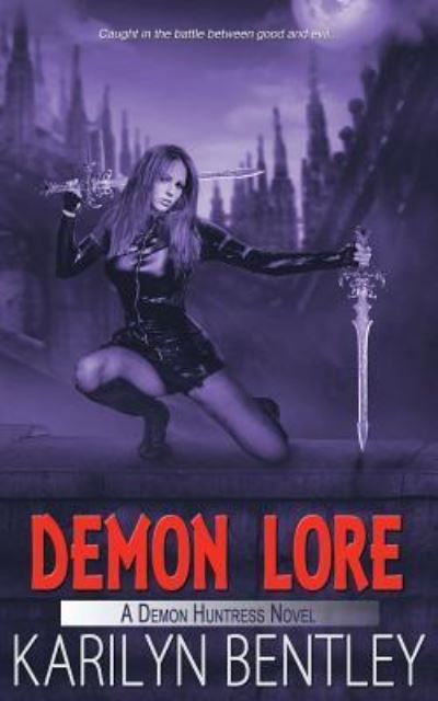 Cover for Karilyn Bentley · Demon Lore (Paperback Book) (2017)