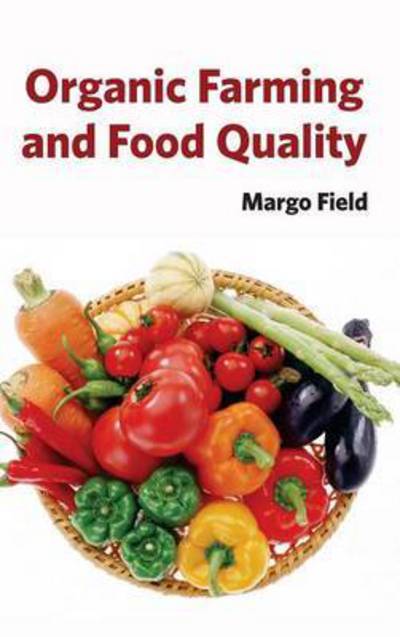 Cover for Margo Field · Organic Farming and Food Quality (Hardcover Book) (2015)