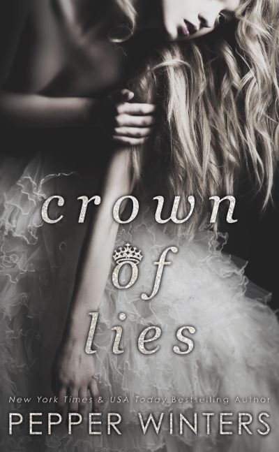 Cover for Pepper Winters · Crown of Lies - Truth and Lies Duet (Paperback Book) (2017)