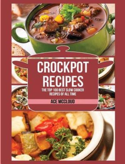 Cover for Ace McCloud · Crockpot Recipes (Hardcover Book) (2017)