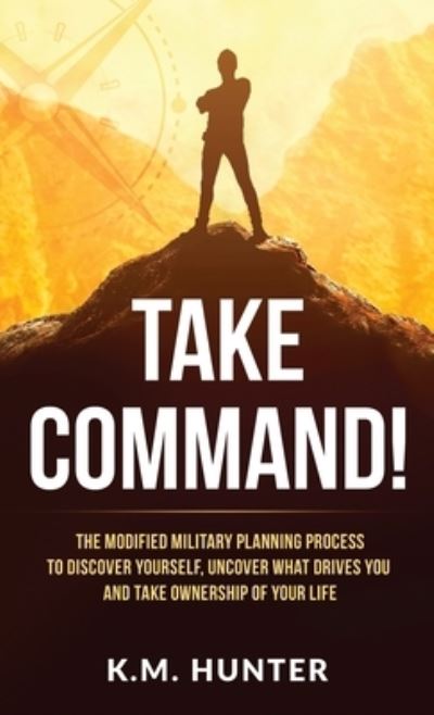 Cover for K. M. Hunter · Take Command! (N/A) (2021)