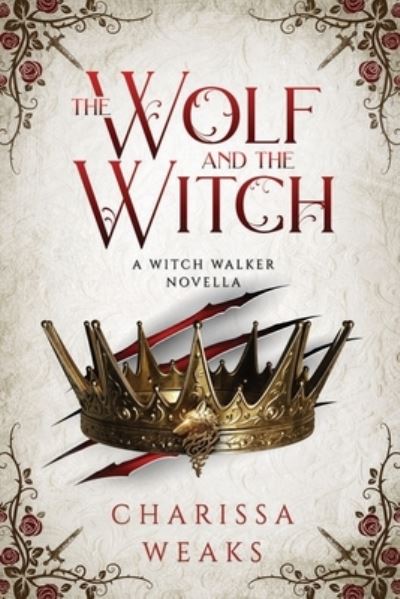 Cover for Carissa Weaks · The Wolf and the Witch (Paperback Book) (2023)