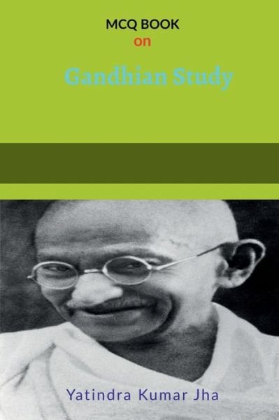 Cover for Yatindra Kumar · MCQ on Gandhian Study (Buch) (2020)