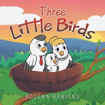 Cover for Bozena Harding · Three Little Birds (Paperback Book) (2021)